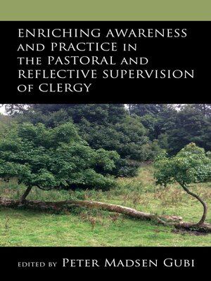 cover image of Enriching Awareness and Practice in the Pastoral and Reflective Supervision of Clergy